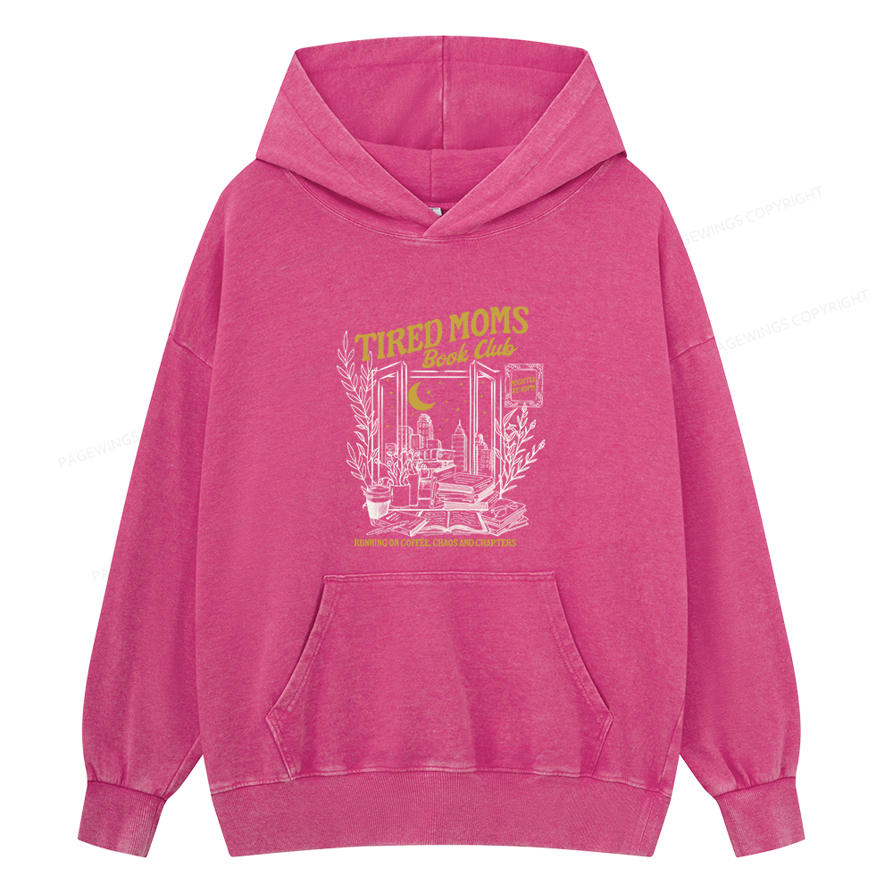 Pagewings Tired Moms Book Club Unisex Washed Hoodie