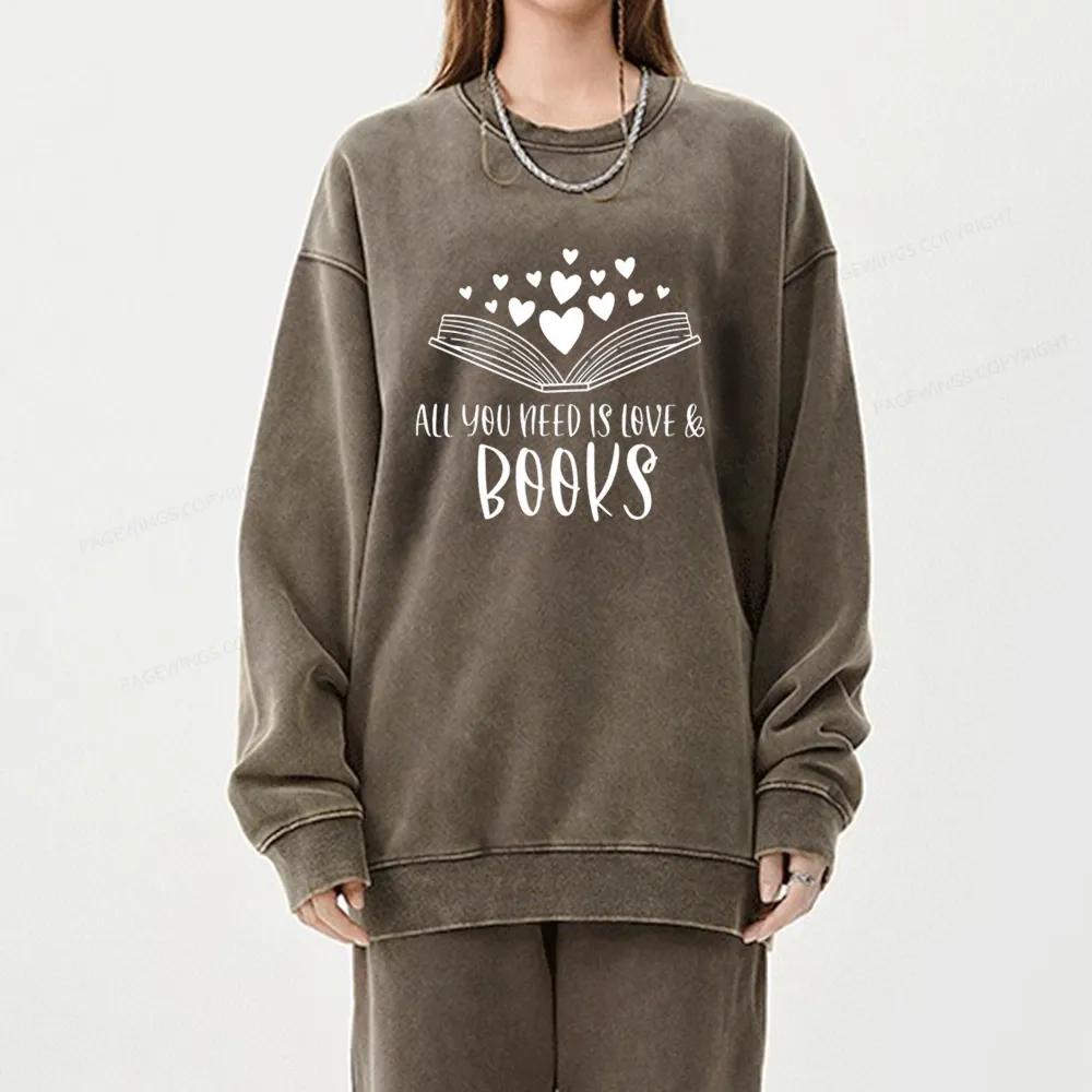 Pagewing All You Need Is Love & Books Unisex Washed Sweatshirt