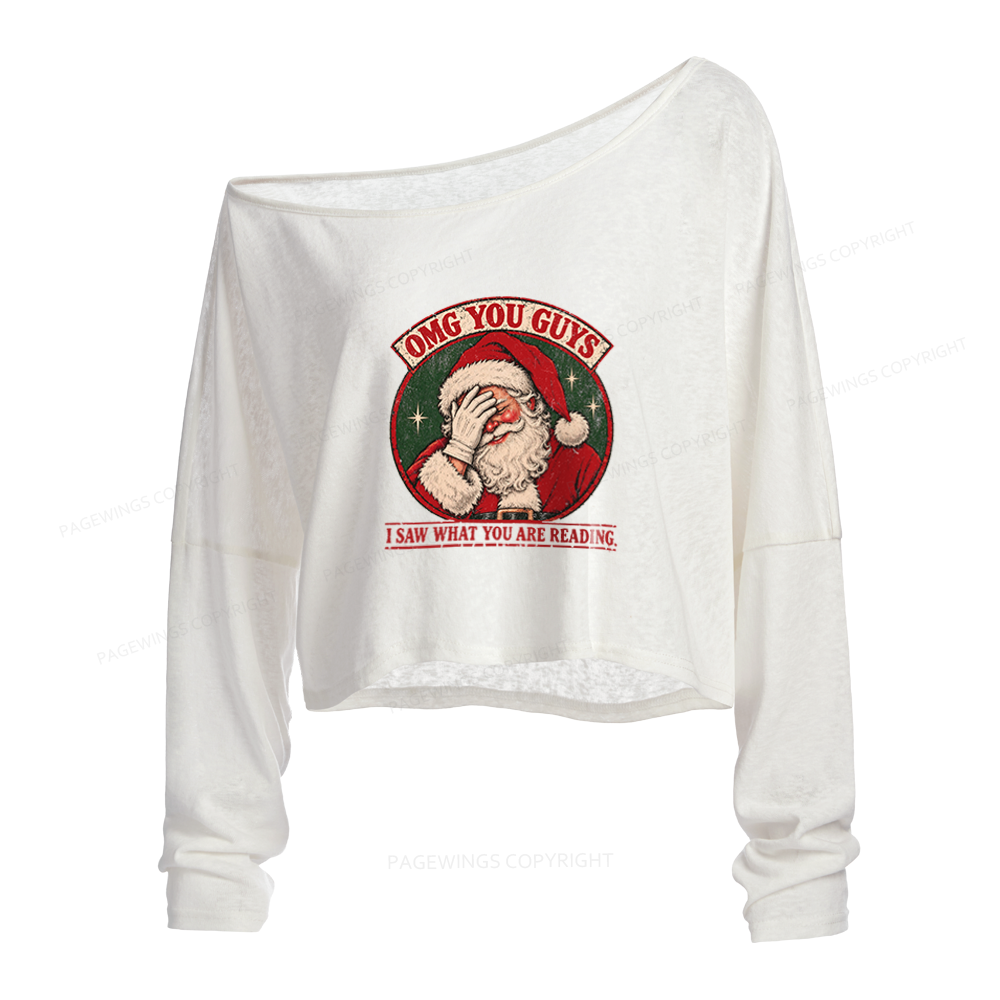 Pagewings Christmas OMG Guys Saw What Reading Slouchy Long Sleeve Off Shoulder T-shirt