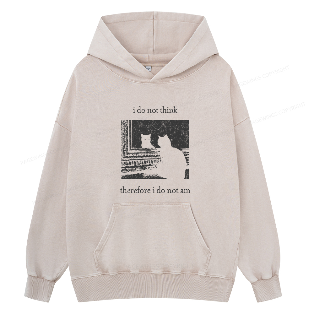 Pagewings I Do Not Think Therefore I Do Not Am Unisex Washed Hoodie