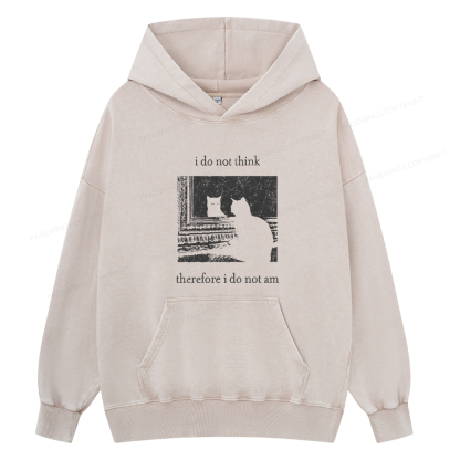Pagewings I Do Not Think Therefore I Do Not Am Unisex Washed Hoodie