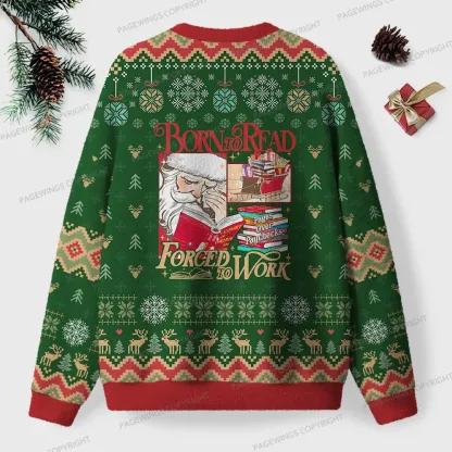 Pagewings Born To Read Forced To Work Unisex Ugly Knit Sweatshirt