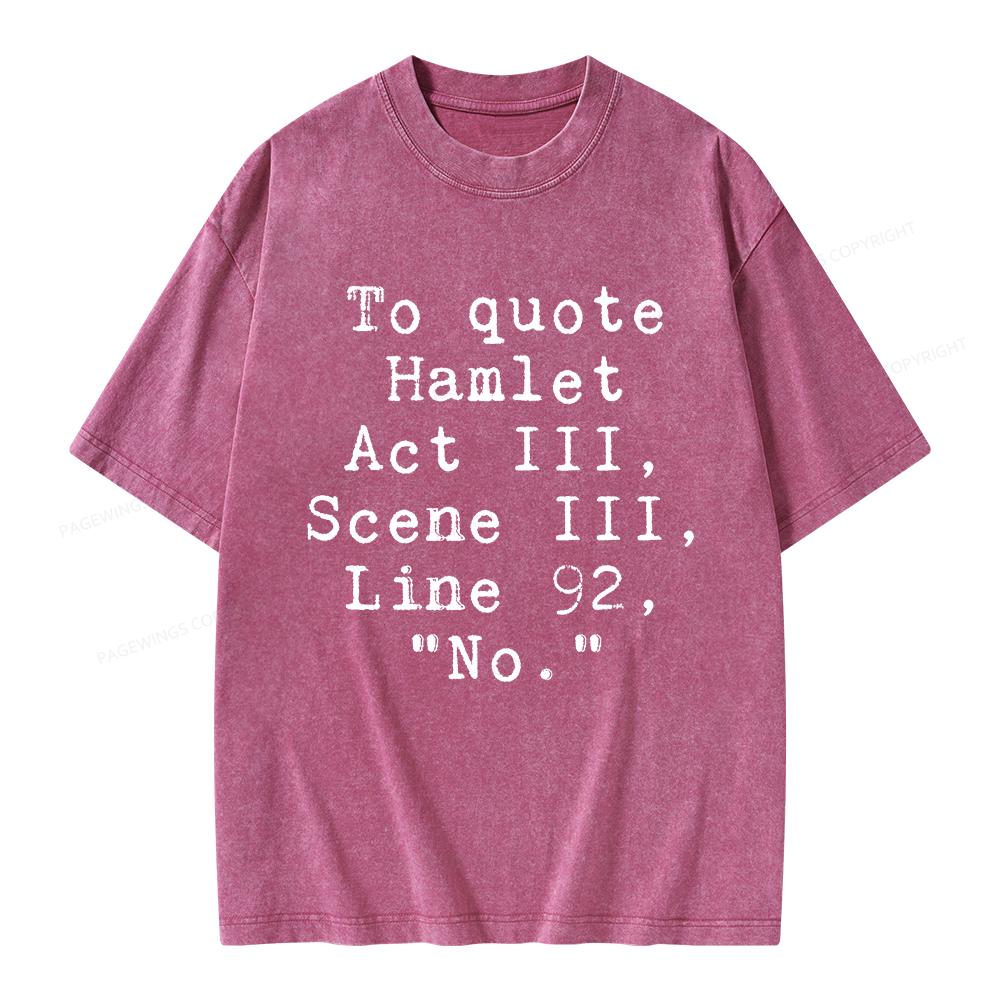 Pagewings To Quote Hamlet Act Unisex Washed T-shirt