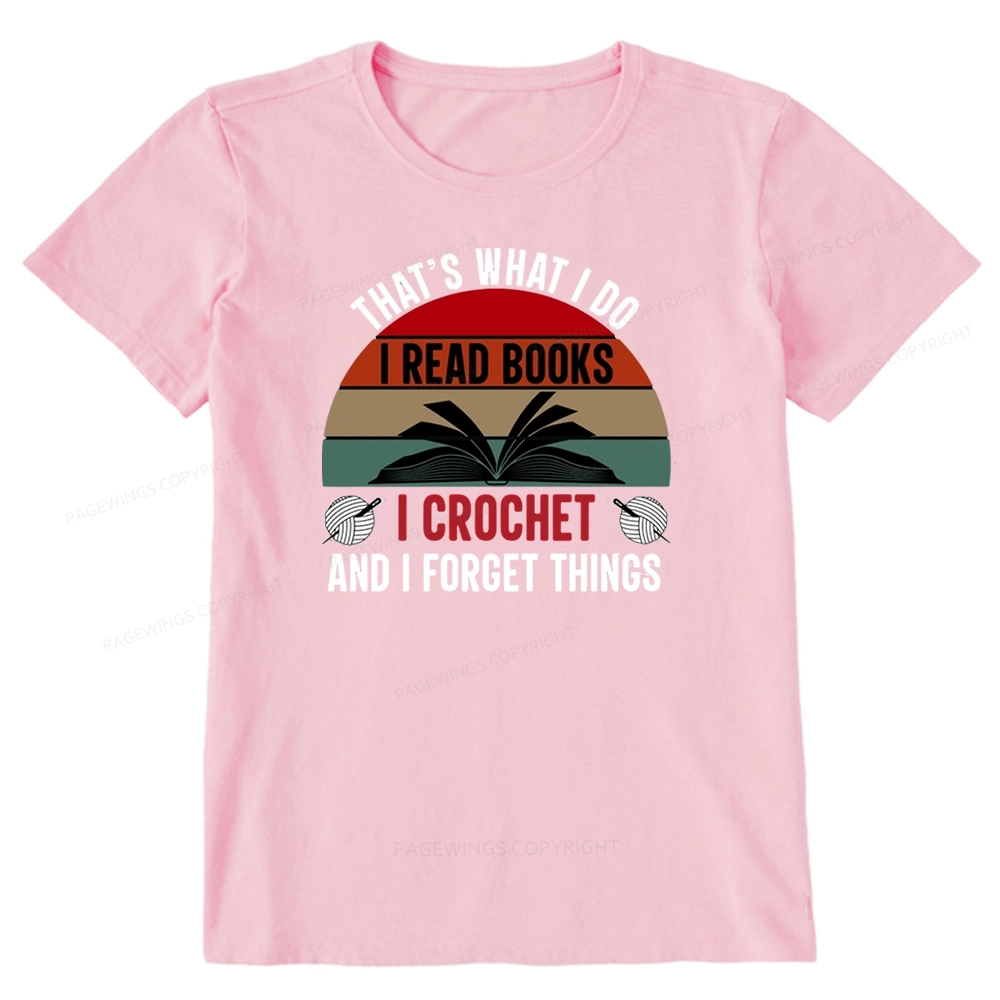 Pagewings Crochet And I Forget Things Unisex Classic T-shirt
