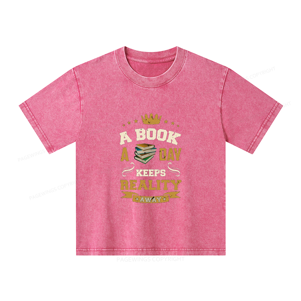 Pagewings A Book A Day Keeps Reality Away Unisex Kids Washed T-shirt