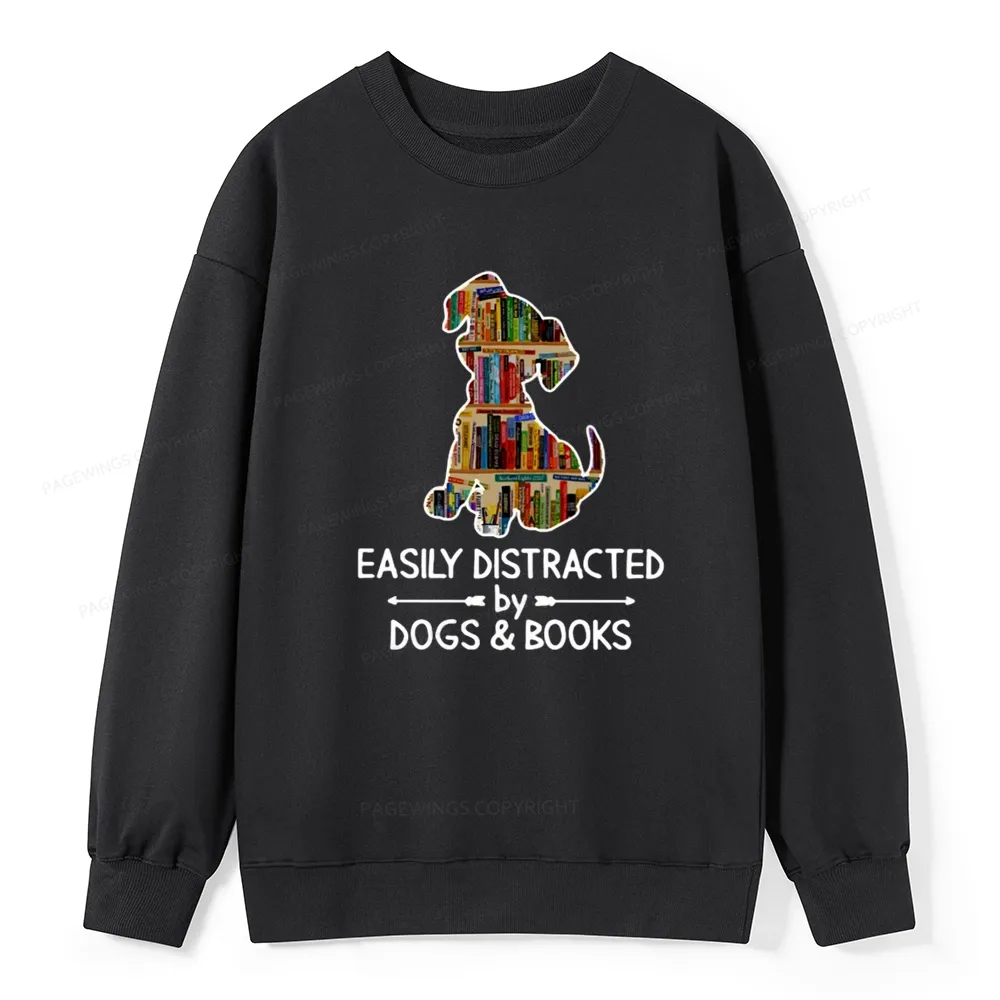 Pagewings Easily Distracted By Dogs And Books Unisex Classic Sweatshirt