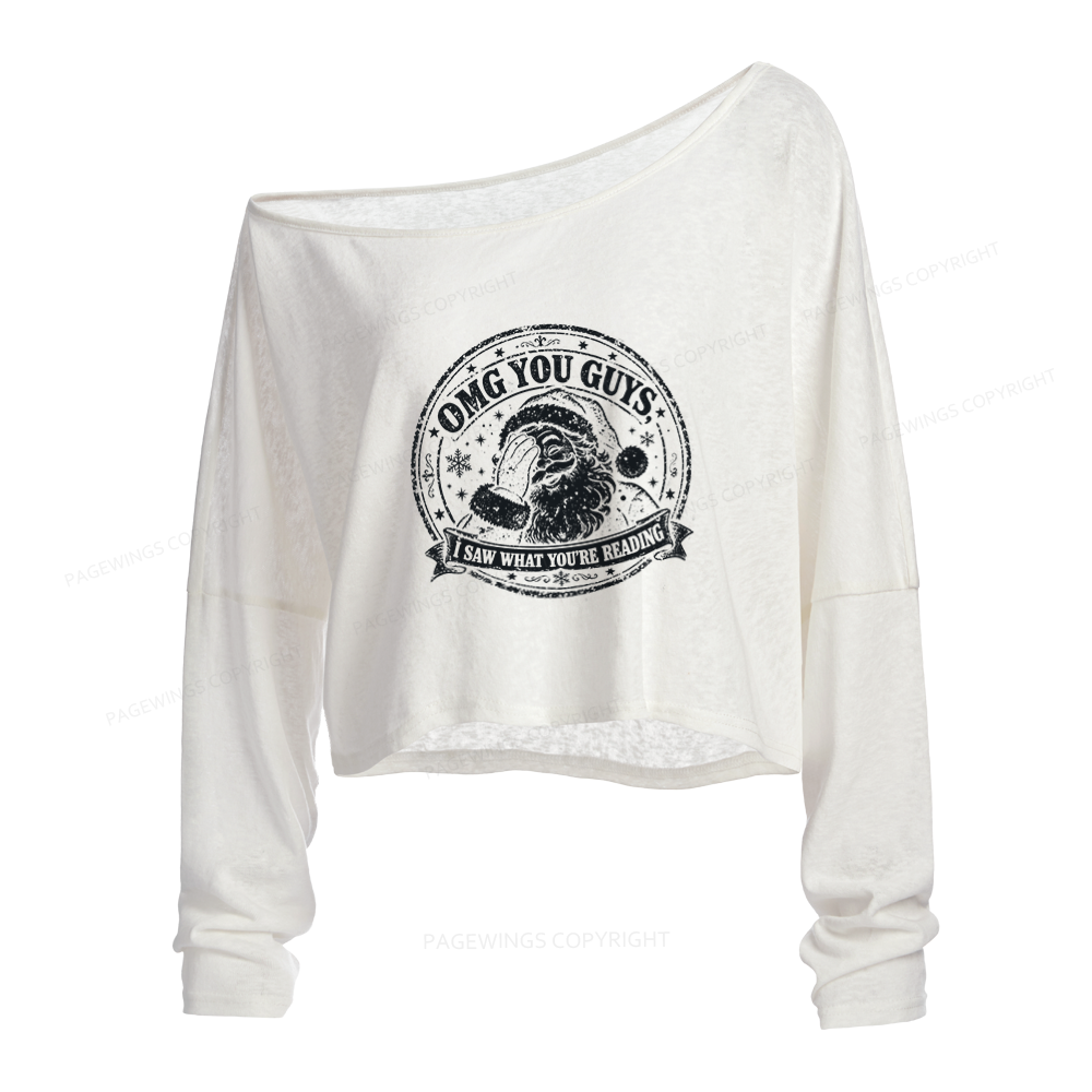 Pagewings OMG You Guys I Saw What You’re Reading Slouchy Long Sleeve Off Shoulder T-shirt