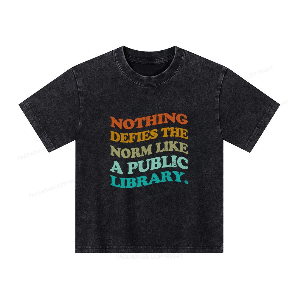 Pagewings Nothing defies the norm like a public library Unisex Kids Washed T-shirt