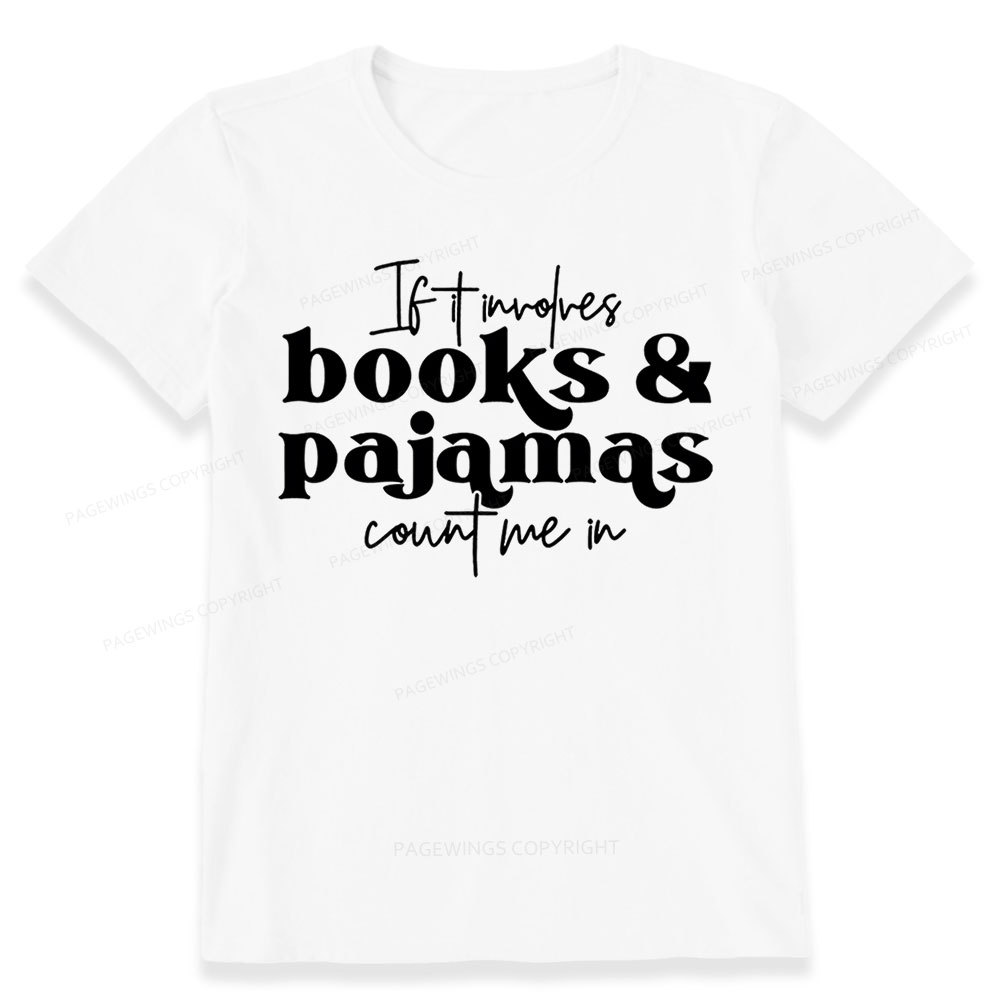 Pagewings Involves Books And Pajamas Count Me Unisex Classic T-shirt