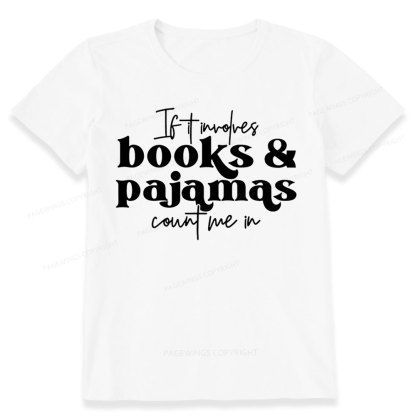 Pagewings Involves Books And Pajamas Count Me Unisex Classic T-shirt