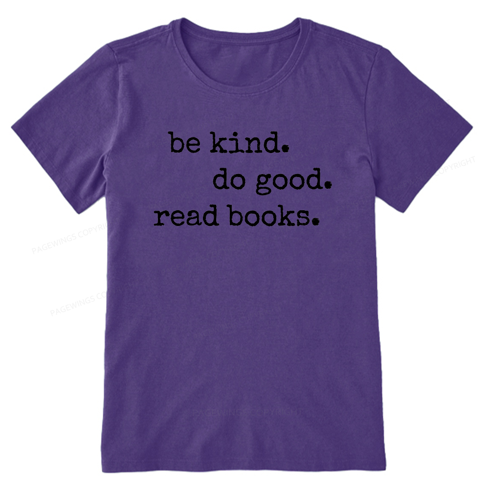 Pagewings Be Kind Do Good Read Books Unisex Classic T-shirt