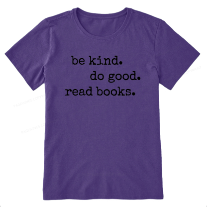 Pagewings Be Kind Do Good Read Books Unisex Classic T-shirt