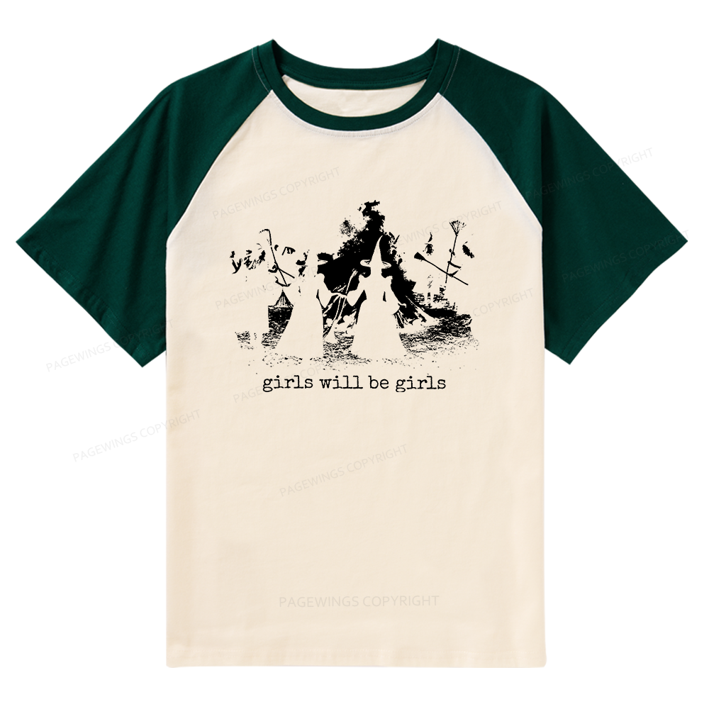 Pagewings Girls Will Be Girls Raglan T-shirt