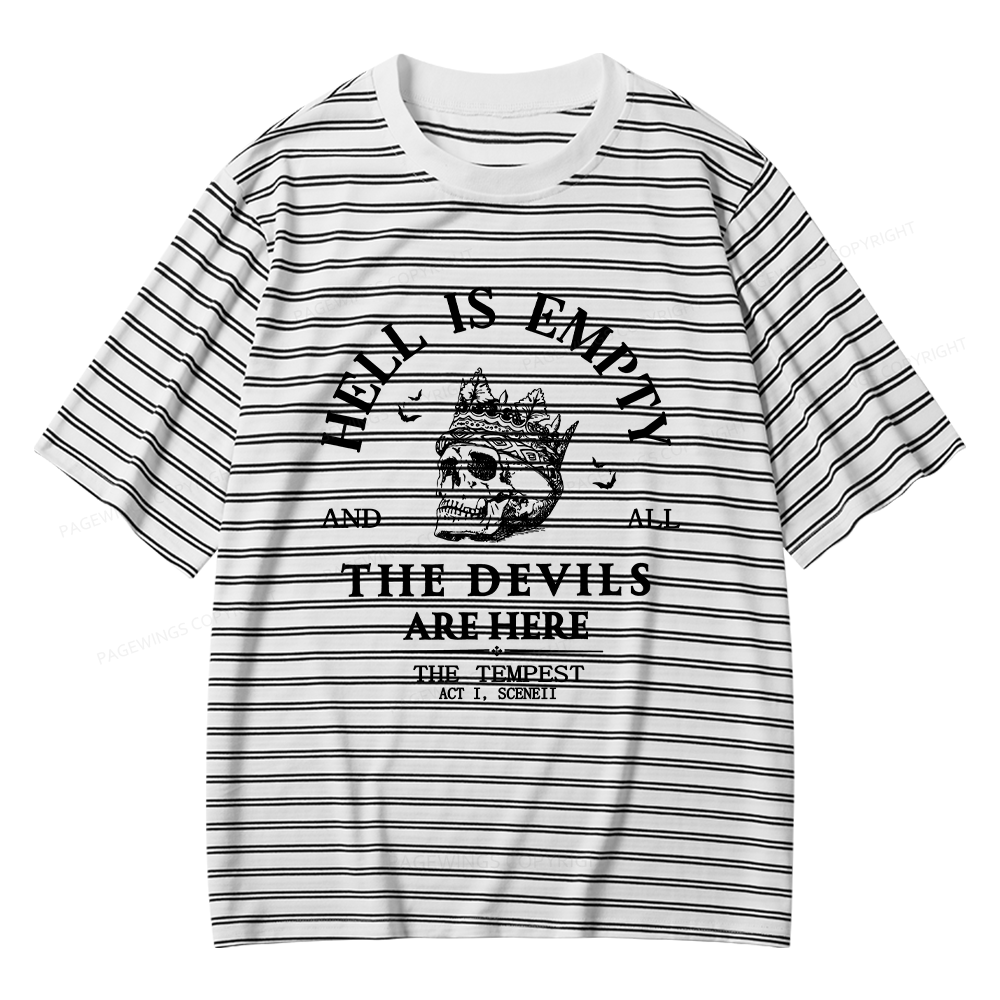 Pagewings Hell Is Empty And All The Devils Are Here Unisex Striped T-Shirt