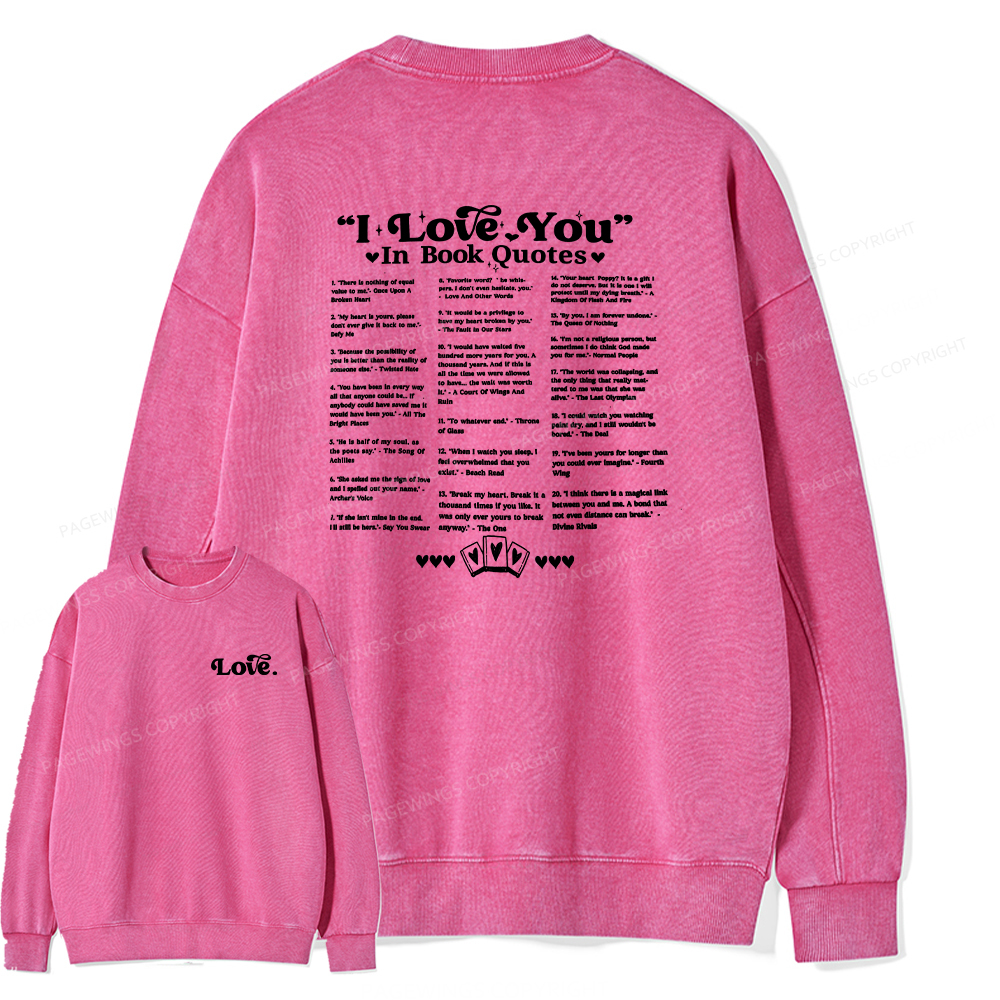 Pagewings I Love You in Book Quotes Unisex Washed Sweatshirt
