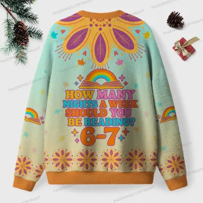 Pagewings How Many Nights A Week Should You Be Reading Unisex Ugly Knit Sweatshirt