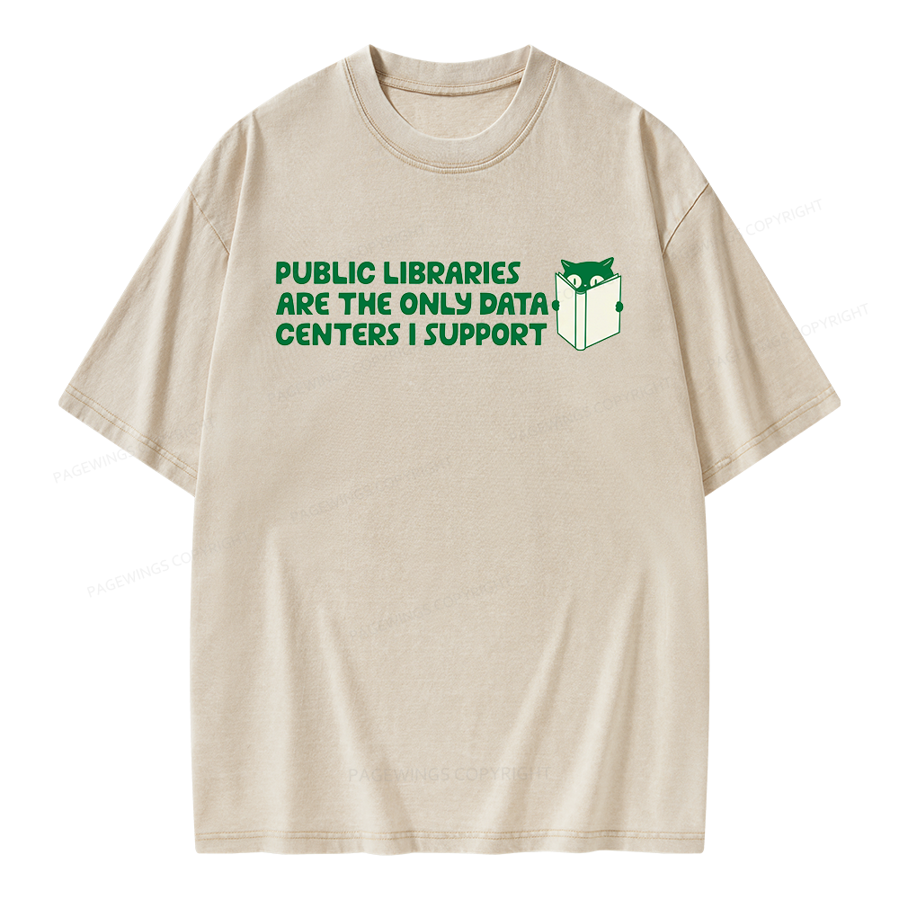 Pagewings Support Public Libraries Not Data Centers Unisex Washed T-shirt