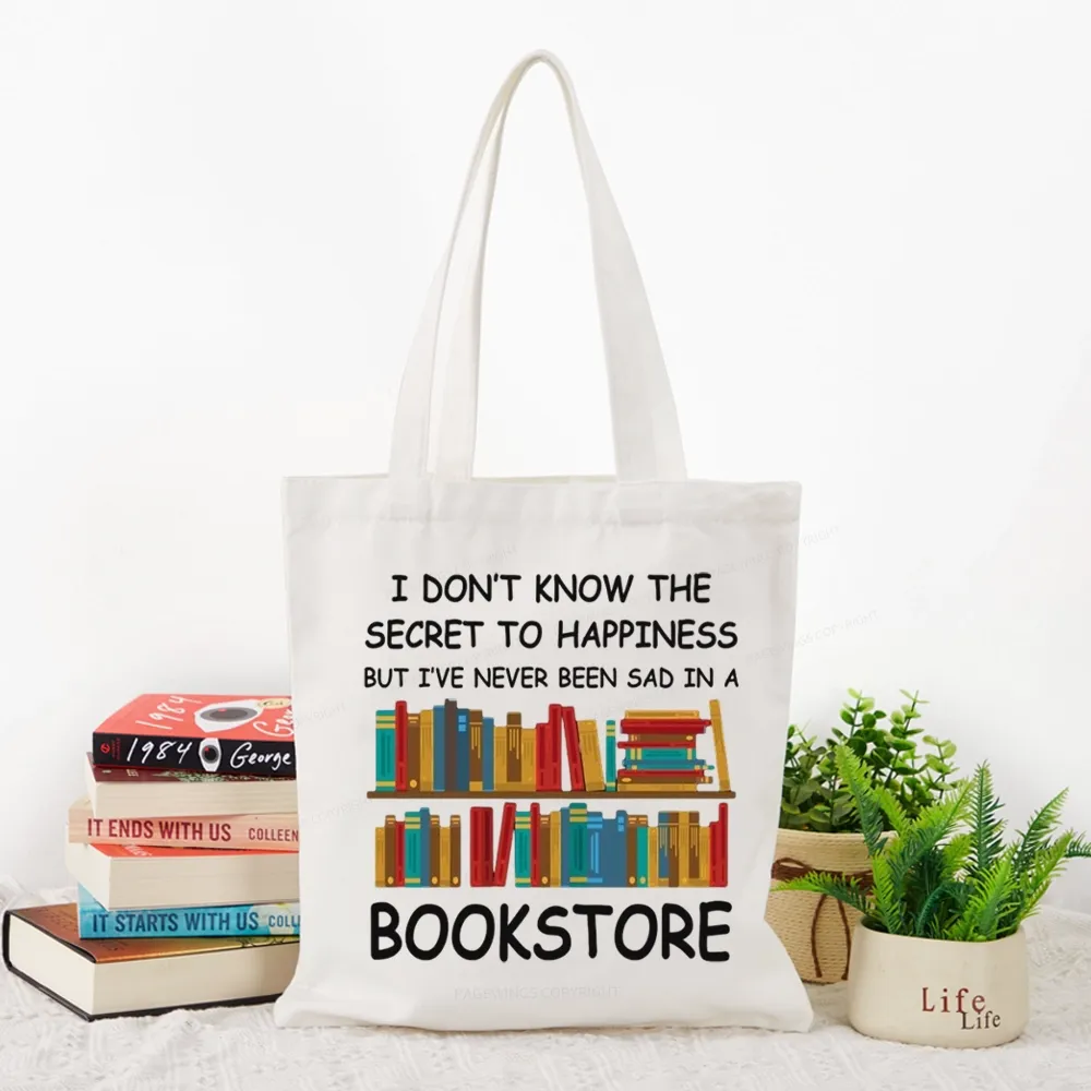 Pagewings I've Never Been Sad In A Bookstore Tote Bag