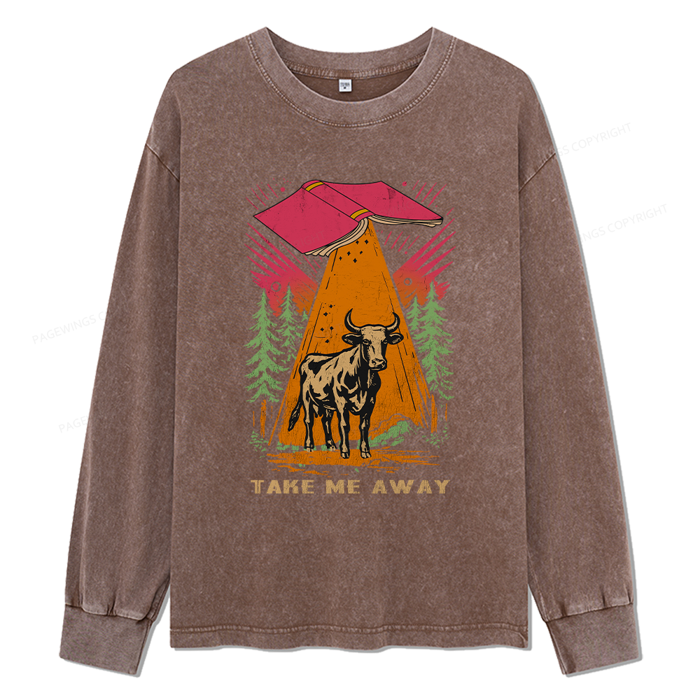 Pagewings Take Me Away Cow Unisex Washed Long Sleeve T-shirt