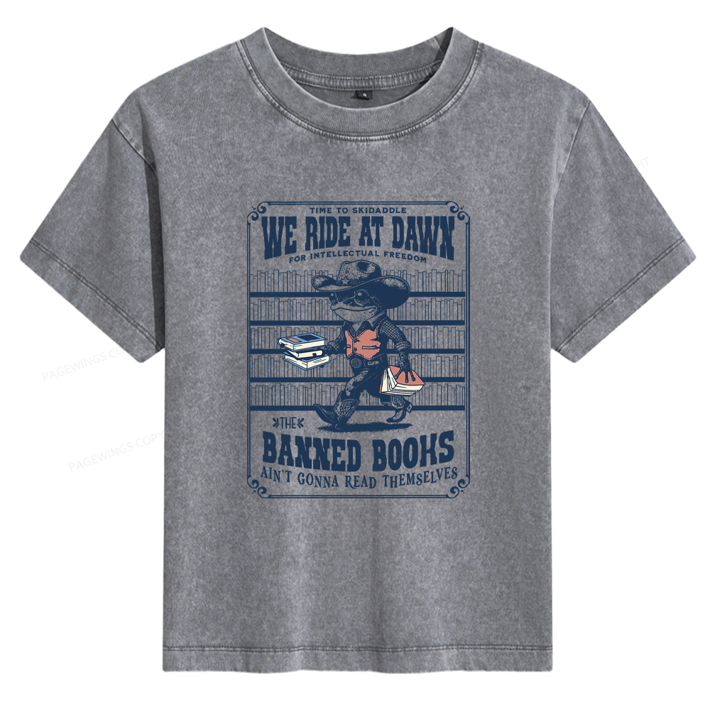 Pagewings The Banned Books Ain't Gonna Read Themselves Women's Washed T-shirt