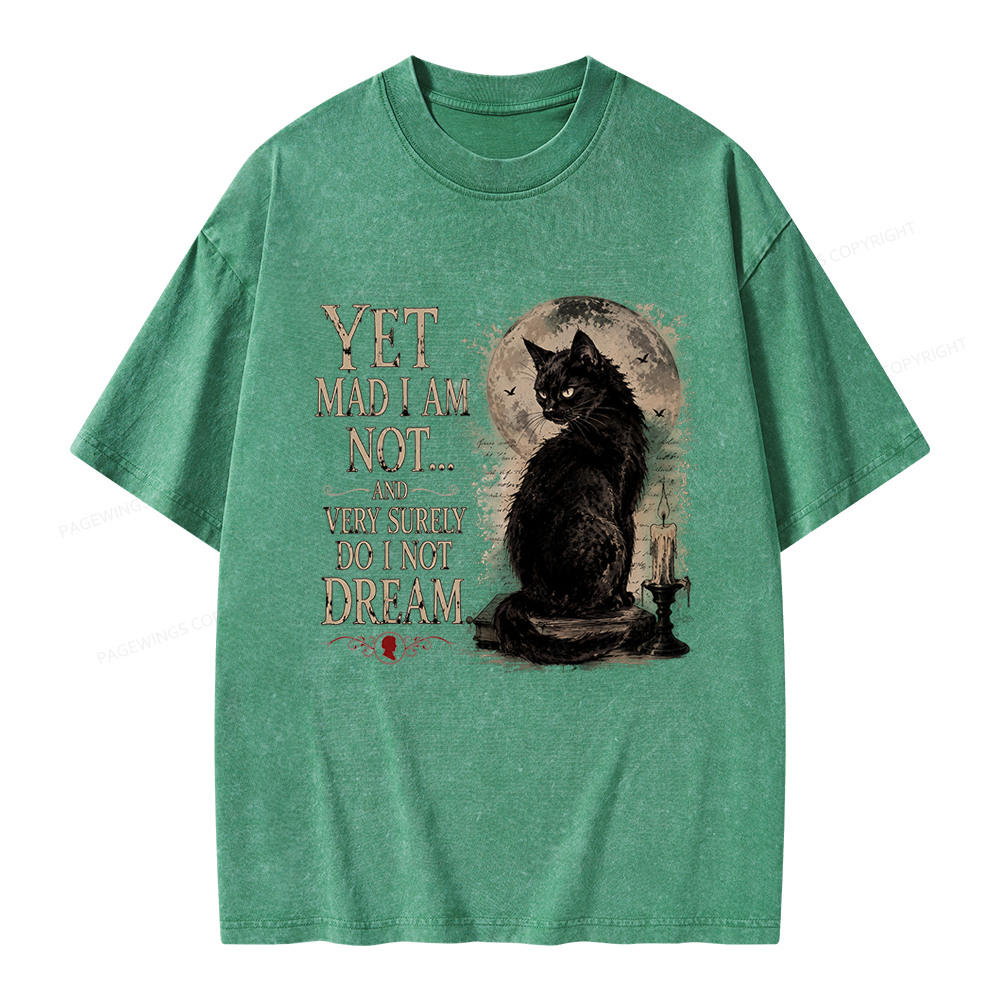 Pagewings Yet Mad I Am Not Unisex Washed T-shirt