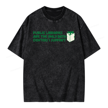 Pagewings Support Public Libraries Not Data Centers Unisex Washed T-shirt