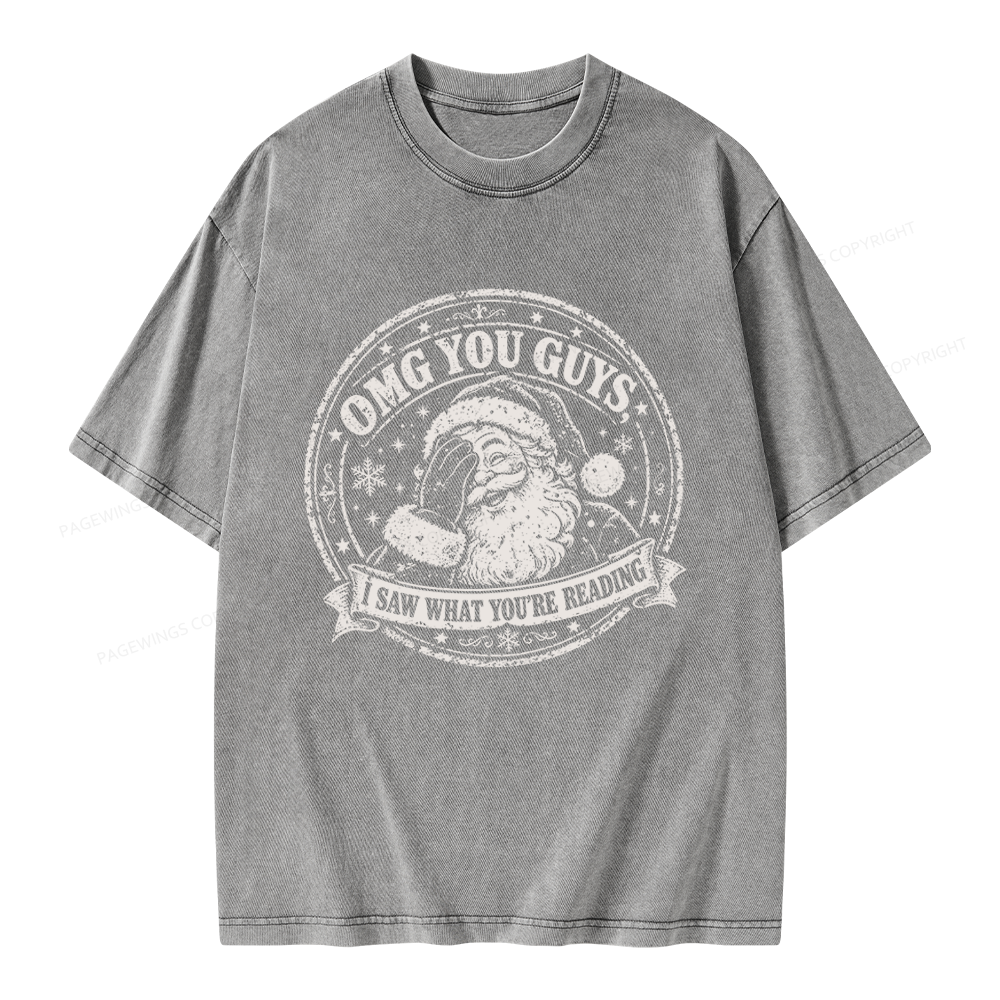 Pagewings OMG You Guys I Saw What You’re Reading Unisex Washed T-shirt