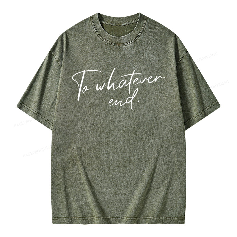 Pagewings To Whatever End Unisex Washed T-shirt