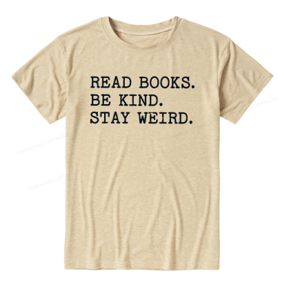Pagewings Read Books Be Kind Stay Weird Unisex Heather T-Shirt