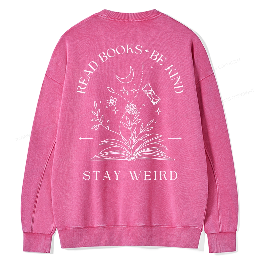 Pagewings Comfort Colors Read Books Be Kind Stay Weird Unisex Washed Sweatshirt