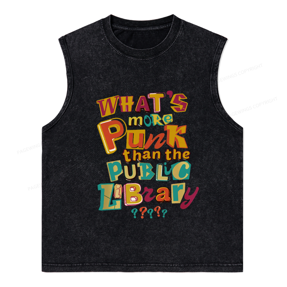Pagewings What’s More Punk Than The Public Library Unisex Washed Tank Top