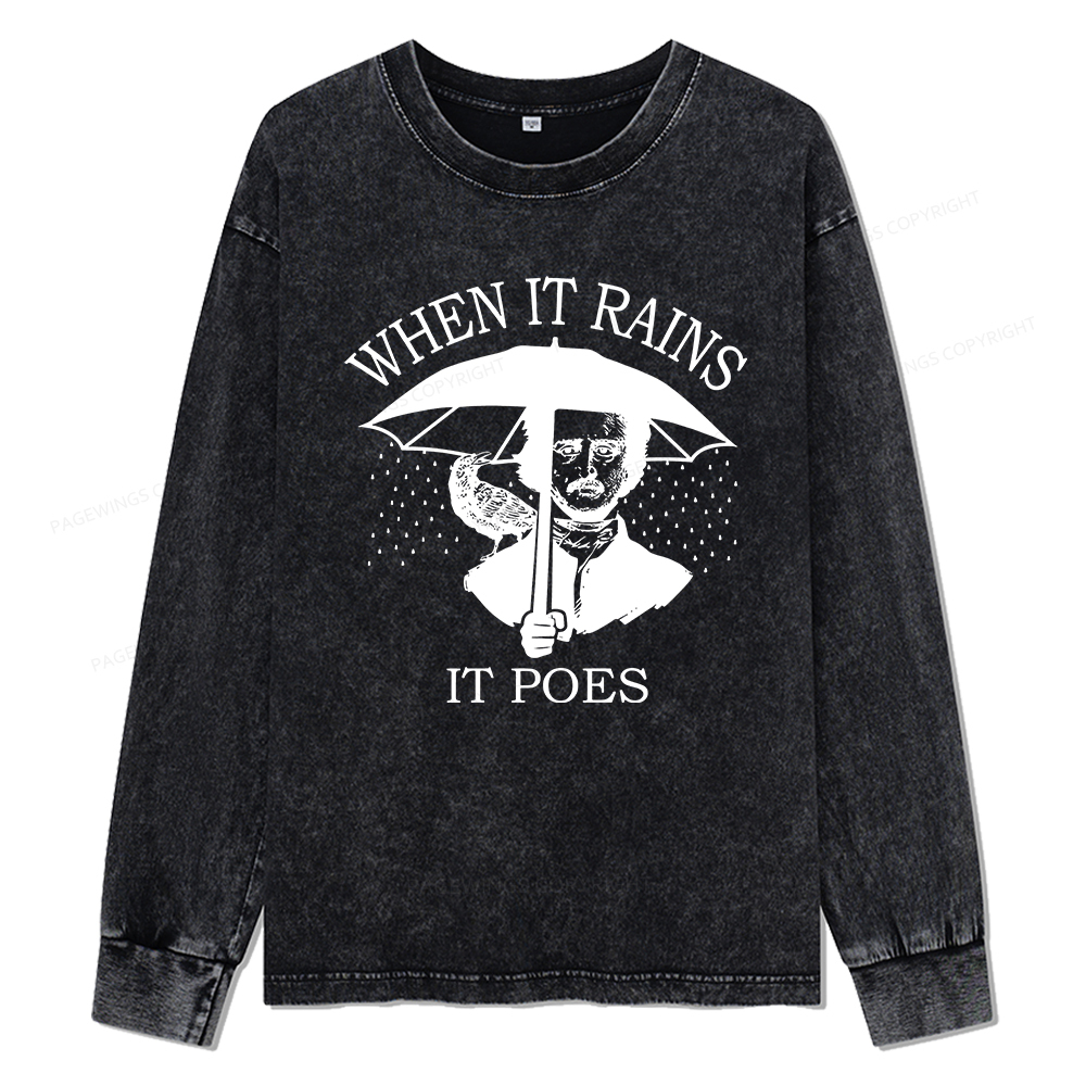 Pagewings When It Rains It Poes Unisex Washed Long Sleeve T-shirt