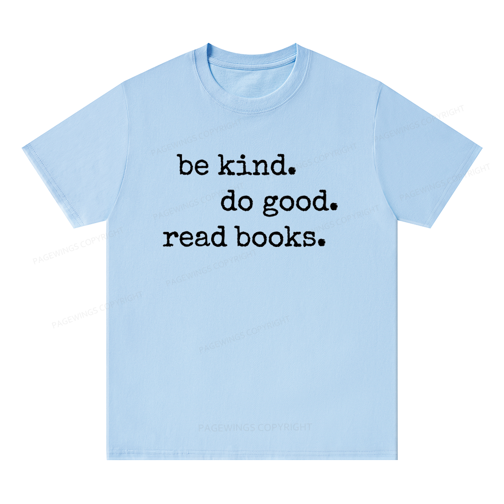 Pagewings Be Kind Do Good Read Books Unisex Classic T-shirt