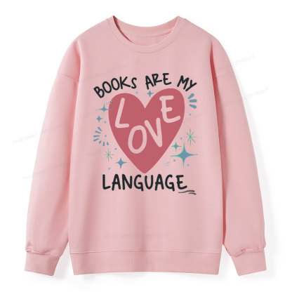 Pagewing Books Are My Love Language Unisex Classic Sweatshirt