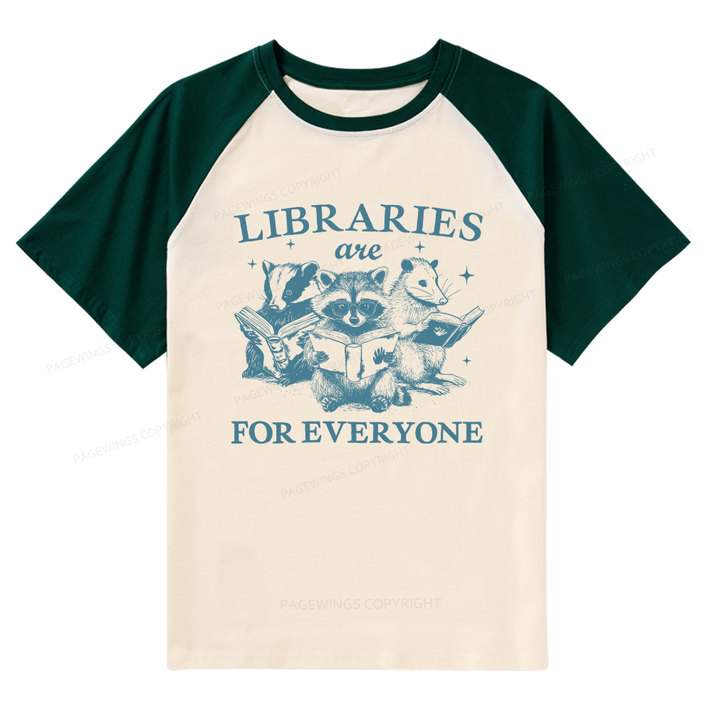 Pagewings Libraries Are For Everyone Raglan T-shirt