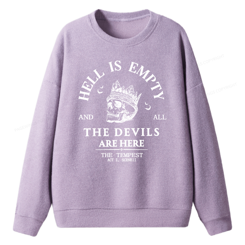 Pagewings Hell Is Empty And All The Devils Are Here Unisex Knit Sweatshirt