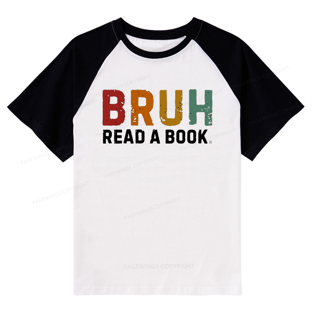 Pagewings Read A Book Bruh Raglan T-shirt