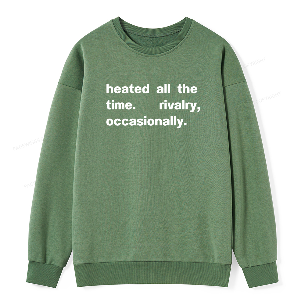 Pagewings The Time Rivalry Occasionally Unisex Classic Sweatshirt
