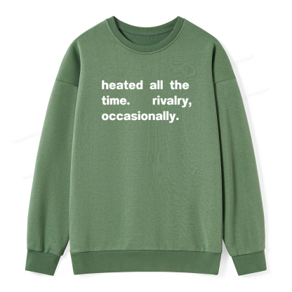 Pagewings The Time Rivalry Occasionally Unisex Classic Sweatshirt