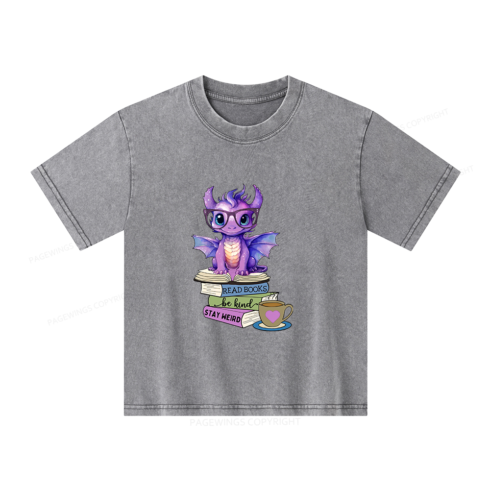 Pagewings Dragon Read Books Be Kind Stay Weird Unisex Kids Washed T-shirt