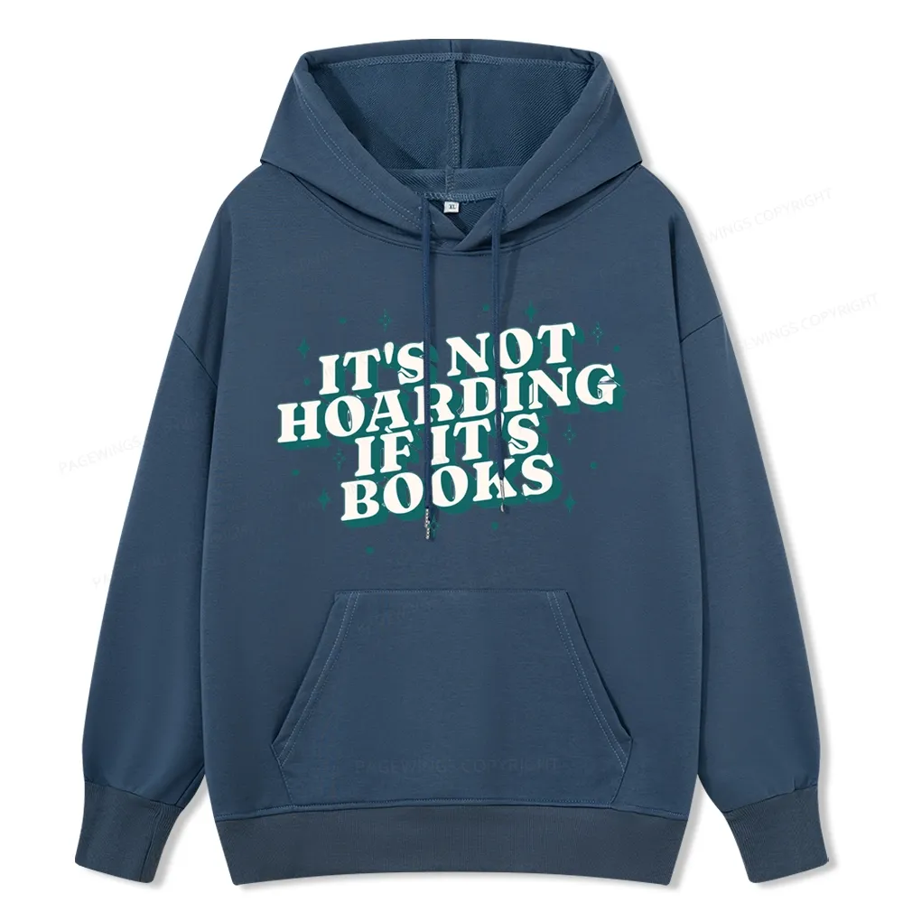 Pagewings It's Not Hoarding If It's Books Unisex Classic Hoodie