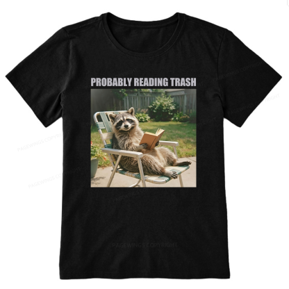 Pagewings Probably Reading Trash Unisex Classic T-shirt