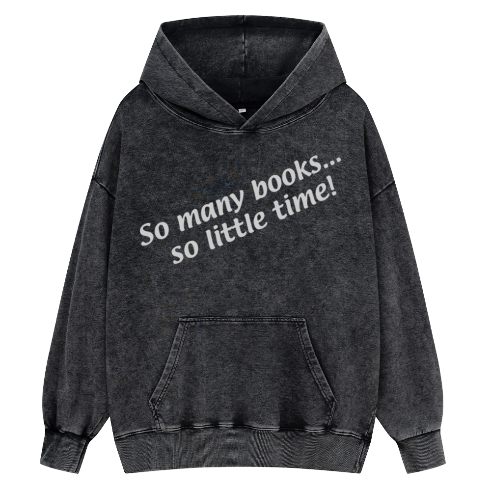 Pagewings So Many Books So Little Time Unisex Washed Hoodie