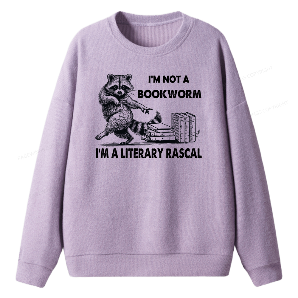 Pagewings I'm Not A Bookworm I'm A Literary Rascal Unisex Knit Sweatshirt