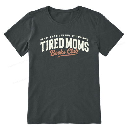 Pagewings Tired Moms Books Club Unisex Classic T-shirt