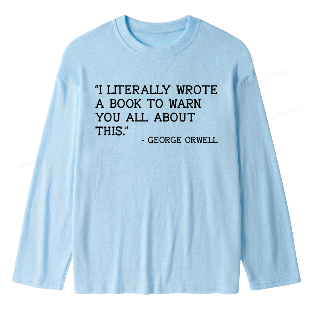 Pagewings I Literally Wrote A Book To Warn Unisex Lightweight Long Sleeve T-Shirt
