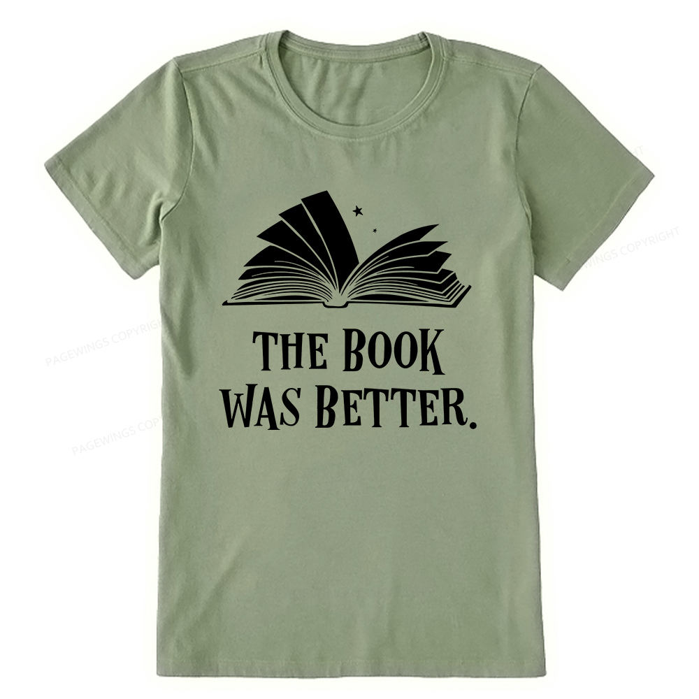 Pagewings The Book Was Better Unisex Classic T-shirt