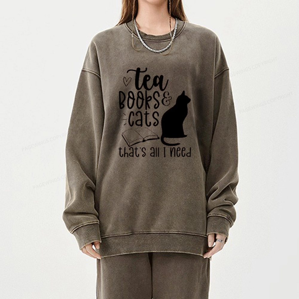 Pagewings Tea Books Cats That's All I Need Unisex Washed Sweatshirt