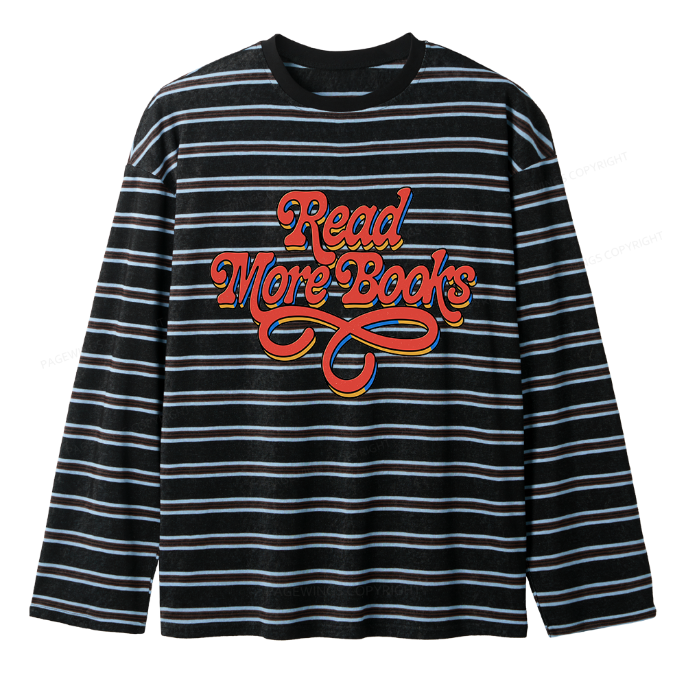 Pagewings Read More Books Unisex Striped Long Sleeve T-Shirt