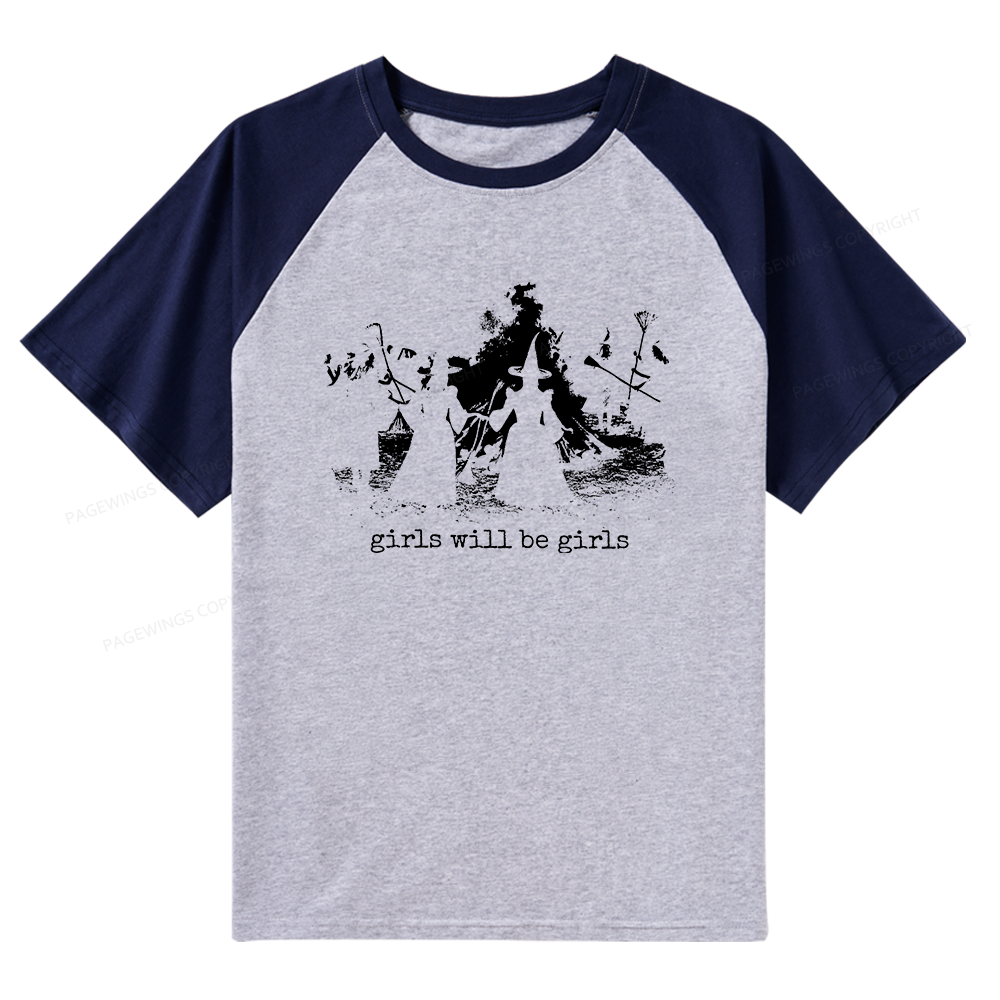 Pagewings Girls Will Be Girls Raglan T-shirt